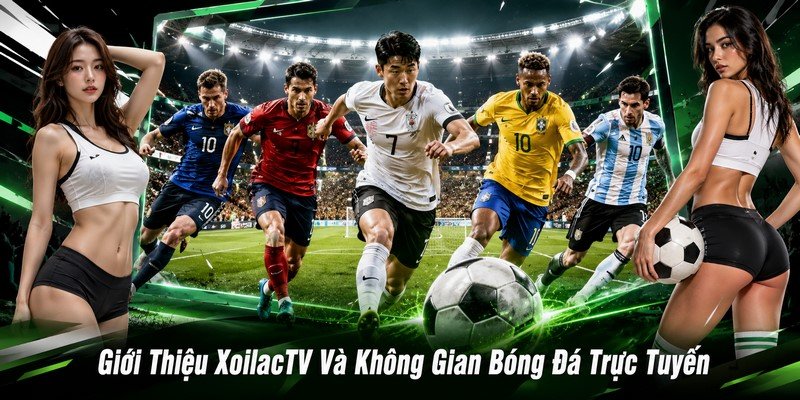 Giới thiệu XoilacTV