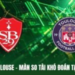 Brest Vs Toulouse - Màn So Tài Khó Đoán Tại Giải Ligue 1